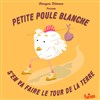 Petite poule blanche s'en va faire le tour de la terre - 