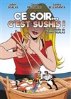 Ce soir... C'est sushis ! - 