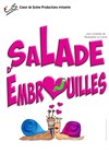 Salade d'embrouilles - 