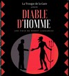 Diable d'homme - 