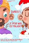 Sapristi, le Père Noël est malade - 