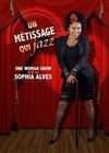 Sophia Alves dans Un métissage qui jazz - 