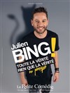 Julien Bing dans Toute la vérité, rien que la vérité ou presque - 