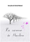 La Caresse de Marlène - 