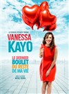 Vanessa Kayo dans Le dernier boulet du reste de ma vie - 