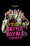 Battle Royale | La folle histoire de France - 