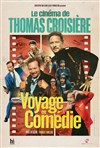 Thomas Croisière dans Voyage en comédie - 