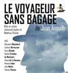 Le voyageur sans bagage - 