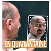 Jean-Jérôme Esposito dans En Quarantaine - 