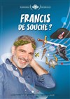 Vincent Azé dans Francis de souche ? - 