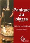 Panique au Plazza - 