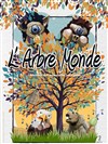 L'arbre Monde - 