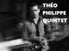 Théo Philippe Quintet - 