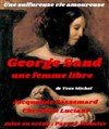 George Sand, une femme libre - 