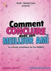 Comment conclure avec son meilleur ami - 