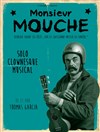 Monsieur Mouche - 