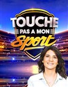 Touche pas à mon Sport - 