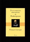 Intégrale Shakespeare : Dictionnaire amoureux de Shakespeare, lecture en deux parties - 