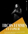 Trois femmes et la pluie - 