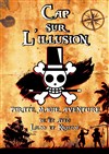 Cap sur l'illusion - 