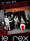 Le rex live orchestra - 