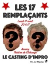 Les 17 de l'impro : Les 17 remplaçants - 