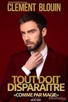 Clément Bouin dans Tout doit disparaitre comme par magie - 