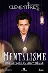 Clément Freze dans Mentalisme, une affaire du XIXè siècle - 