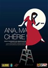 Ana, ma chérie ! - 