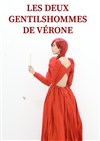 Les Deux Gentilshommes de Vérone - 