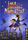 Lola et la sorcière de Manhattan - 