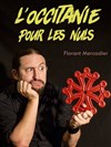 Florant Mercadier dans L'Occitanie pour les nuls - 