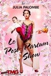 Julia Palombe dans Le post-partum show - 