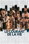 Le courant de la vie - 