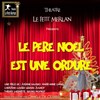 Le Père Noël est une ordure - 