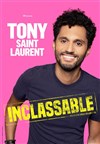 Tony Saint Laurent dans Inclassable - 