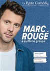 Marc Rougé a quitté le groupe - 