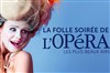 La Folle Soirée de l'Opéra - 