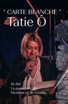 Carte Blanche à Tatie Ô - 