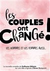 Les couples ont changé ! Les hommes et les femmes aussi... - 