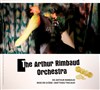 The Arthur Rimbaud Orchestra - 