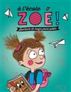 À l'école Zoé ! - 