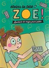 Eteins la télé Zoé ! - 