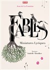 Fables - Miniatures lyriques - 