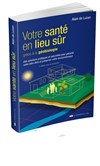 Votre santé physique et psychique est-elle en lieu sûr ? - 