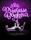 Princesse bonheur - 