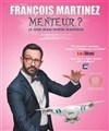 François Martinez dans Menteur - 