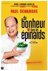 Paul Dewandre dans Du bonheur dans les épinards - 