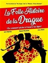 La folle histoire de la drague - 