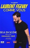 Laurent Febvay dans Comme vous - 